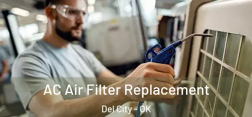  AC Air Filter Replacement Del City - OK
