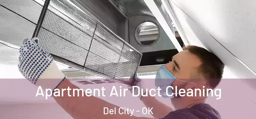  Apartment Air Duct Cleaning Del City - OK